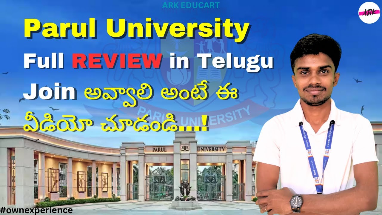 Parul university full review in Telugu , pros & cons