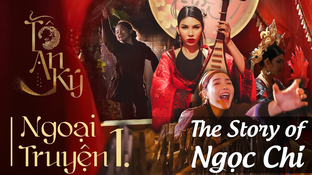TÔ AN KÝ | NGOẠI TRUYỆN 1 - ADAM LÂM, HỒNG KIM HẠNH, LÂM KHÁNH CHI, THUÝ DUY