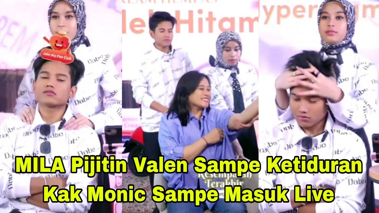 Mila Pijitin Valen Kerjain Kak Monic Masuk Live Suruh Jualan