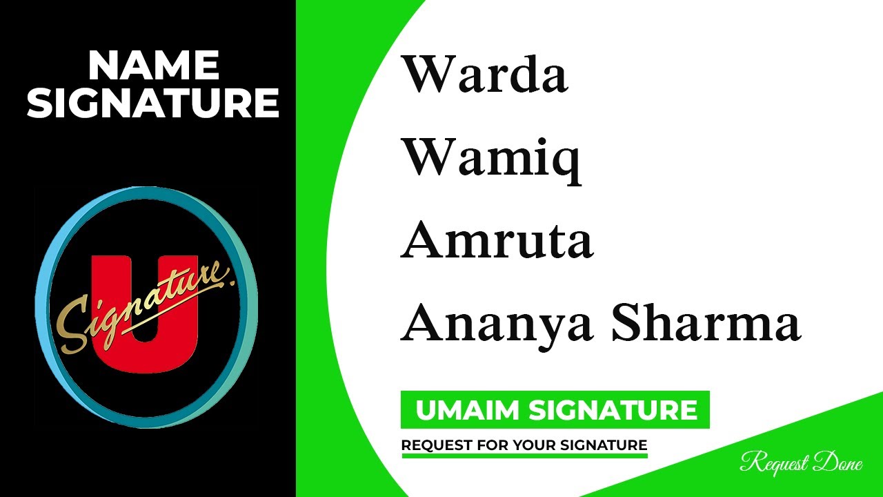 Warda | Wamiq | Amruta | Ananya Sharma Name Signature | 3 Design | Umaim Signature