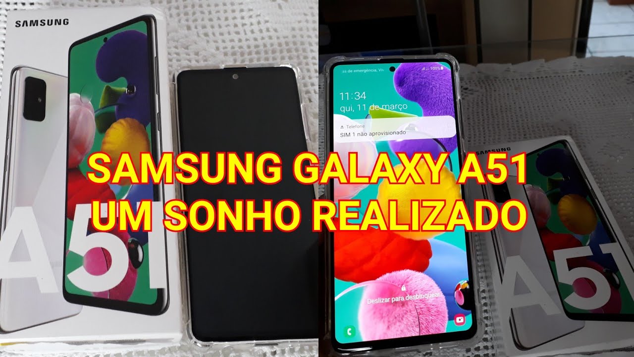 GALAXY A51 - Vale a pena?  ( Unboxing 2021) #SamsungA51 #GalaxyA51 #Realizandoumsonho