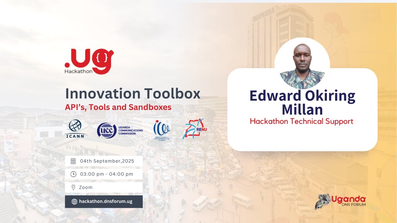 Edward (i3C): Innovation Toolbox for DNS – APIs, Tools & Sandboxes | Uganda DNS Hackathon 2025