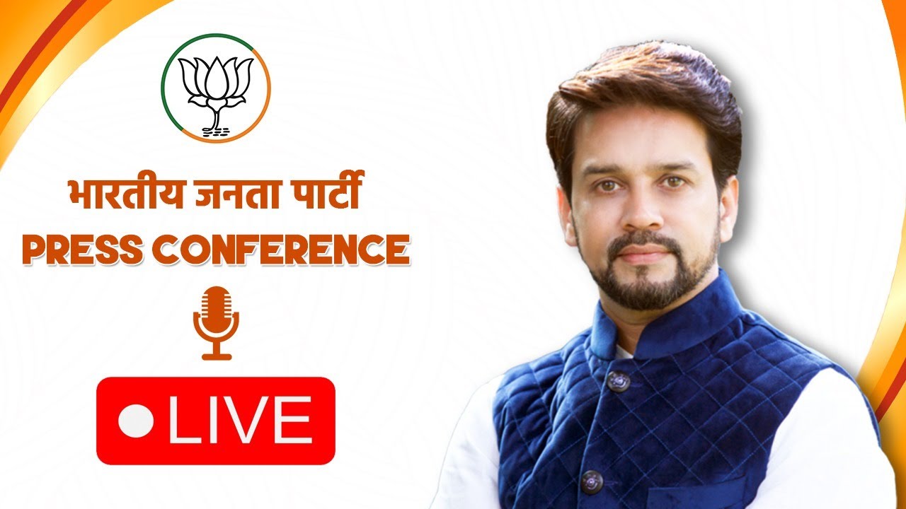 LIVE: Senior BJP Leader Shri Anurag Thakur addresses press conference at BJP headquarters, Delhi