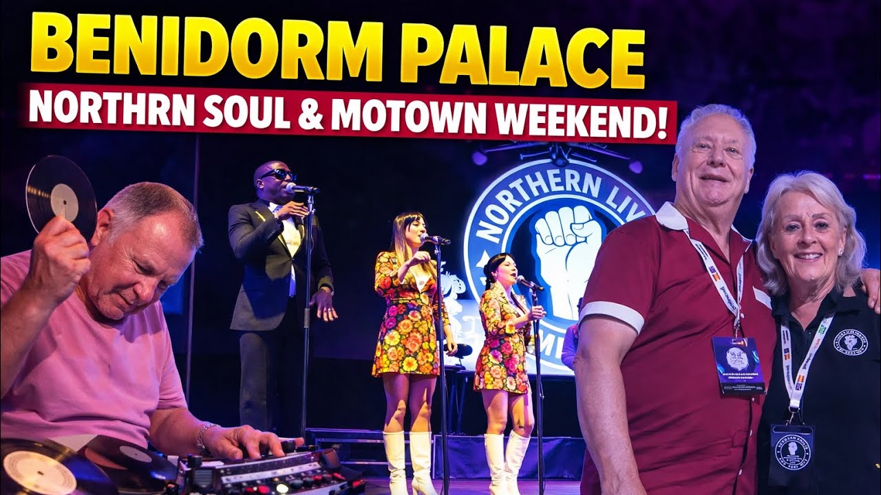 Benidorm Palace Northern Soul & Motown Weekend | Vinyl DJs, Northern Live and Russ Winstanley 