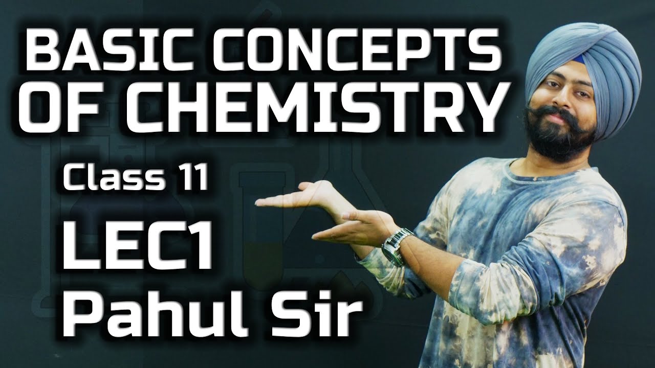 Basic Concepts of Chemistry Class 11| in English by Pahul Sir | JEE & NEET | Boards | Lecture 1