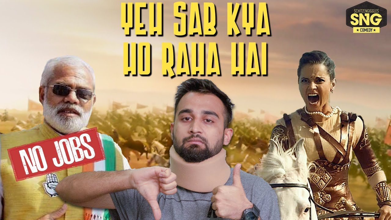 SnG: YEH SAB KYA HO RAHA HAI - EP 08 | No Jobs & Kangana Ranaut