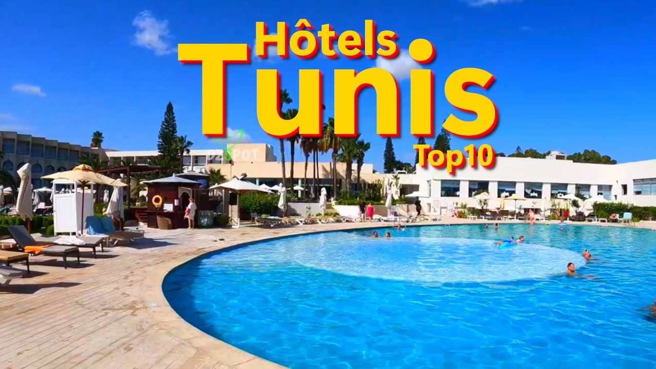 Top 10 des Plus Beaux Hôtels à Tunis -Tunisie -Voyage Vidéo -4K