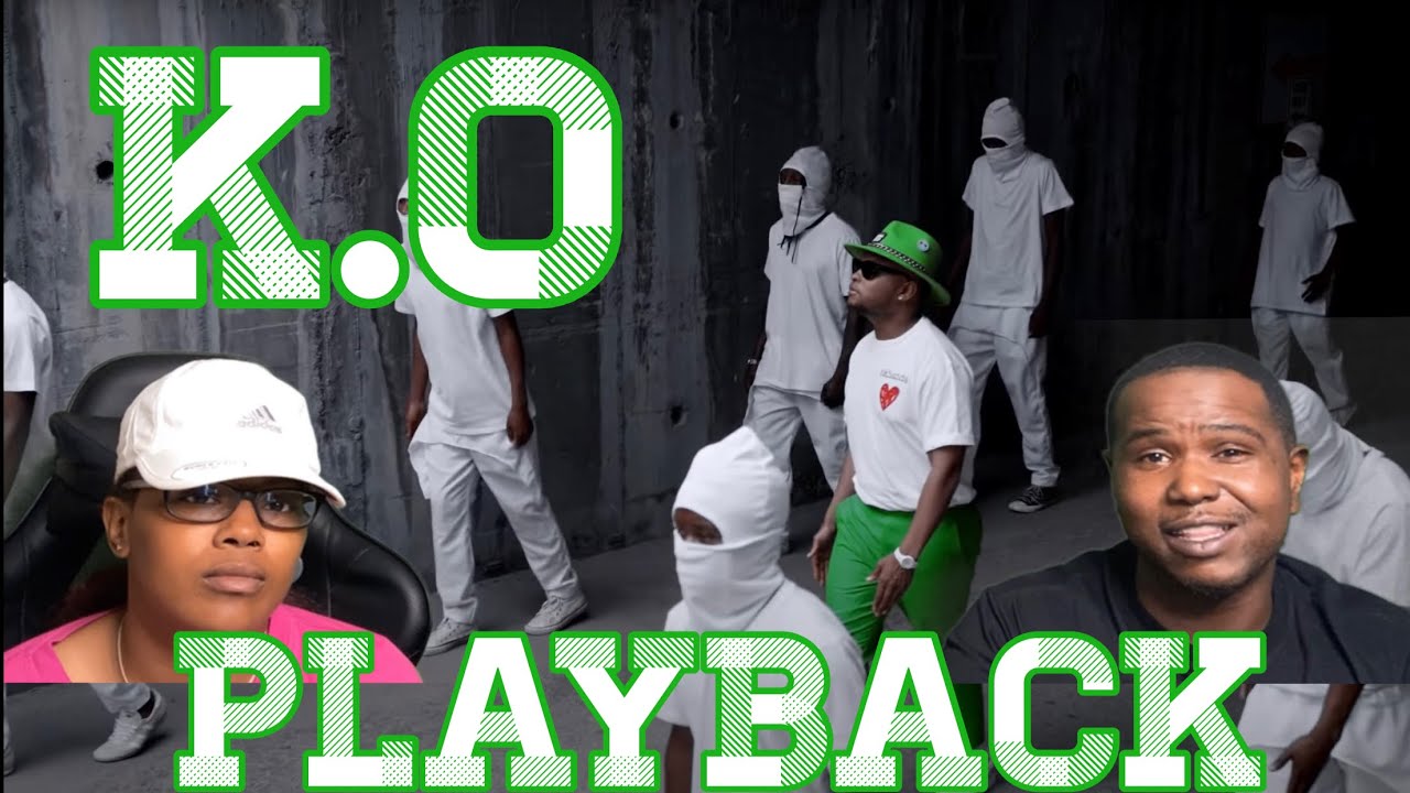 K.O - PLAYBACK (OFFICIAL MUSIC VIDEO) | REACTION