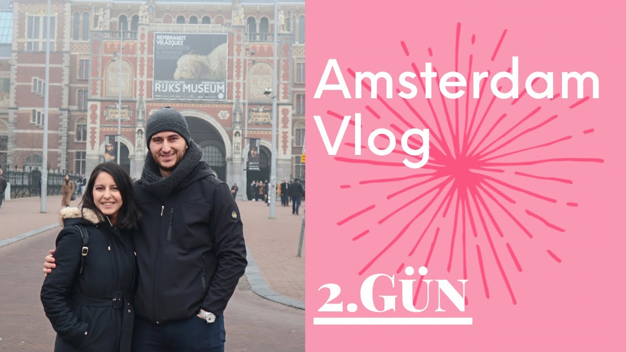 Amsterdam Vlog 2.Gün | Museumplein, Van Gogh Museum, Rijksmuseum
