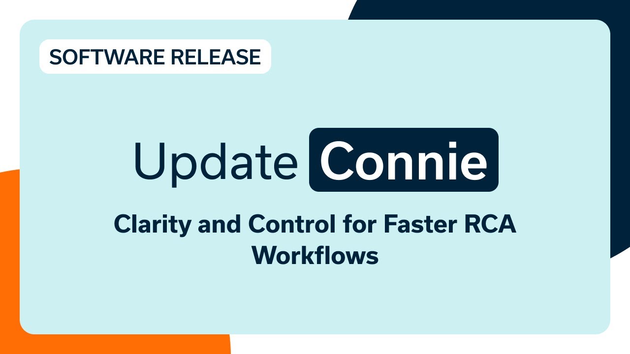Update Connie - Clarity and Control for Faster RCA Workflows