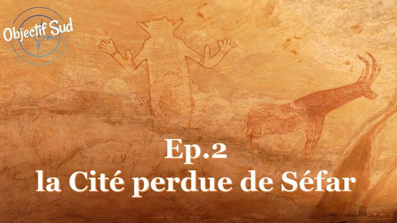 Algérie Obj Sud Ep 2 Séfar