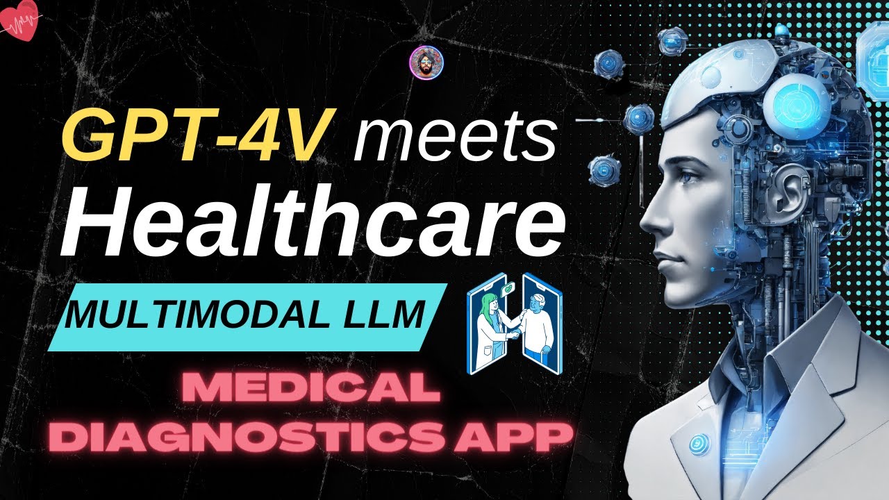 Revolutionizing Healthcare: Medical Diagnostics App with GPT-4 Vision