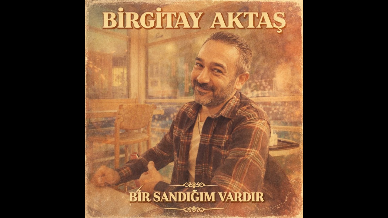 Bir Sandığım Vardır Sırmadan Telden /Şefkat Tepe - Birgitay