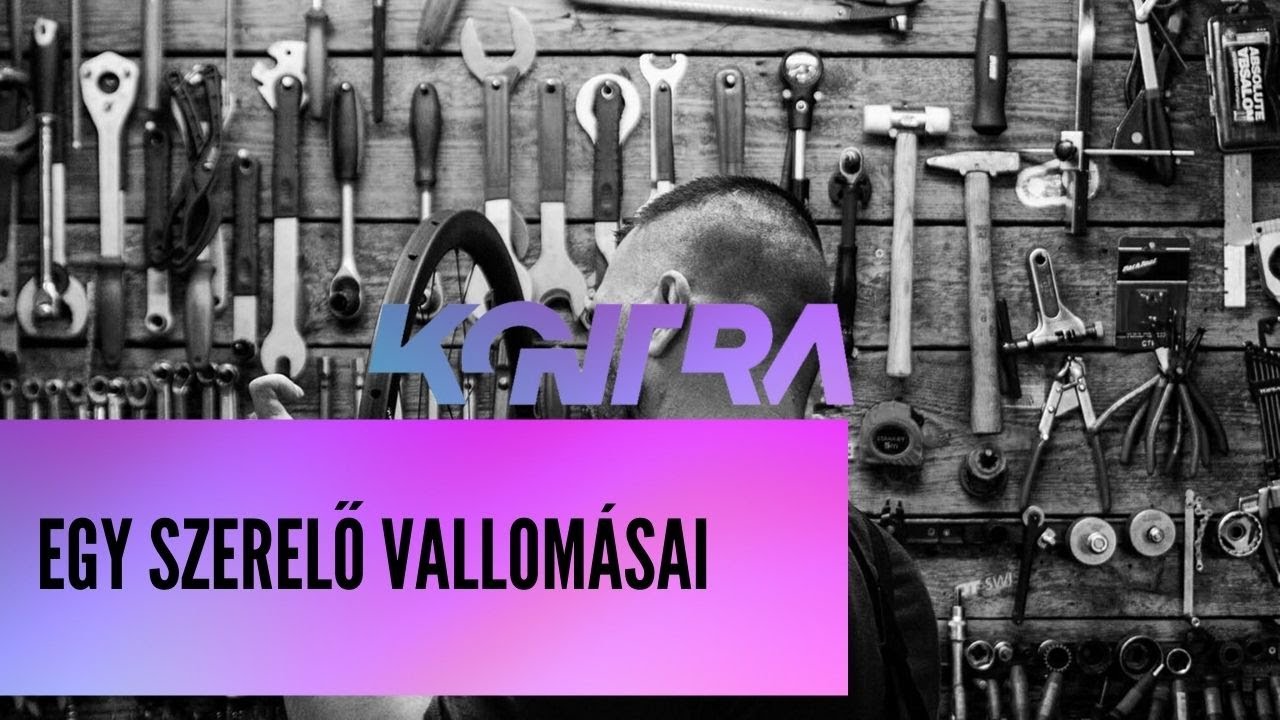 #55 - Egy szerelő vallom&aacute;sai
