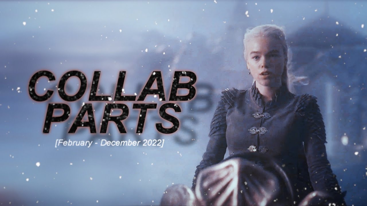 Collab Parts [February - December 2022]