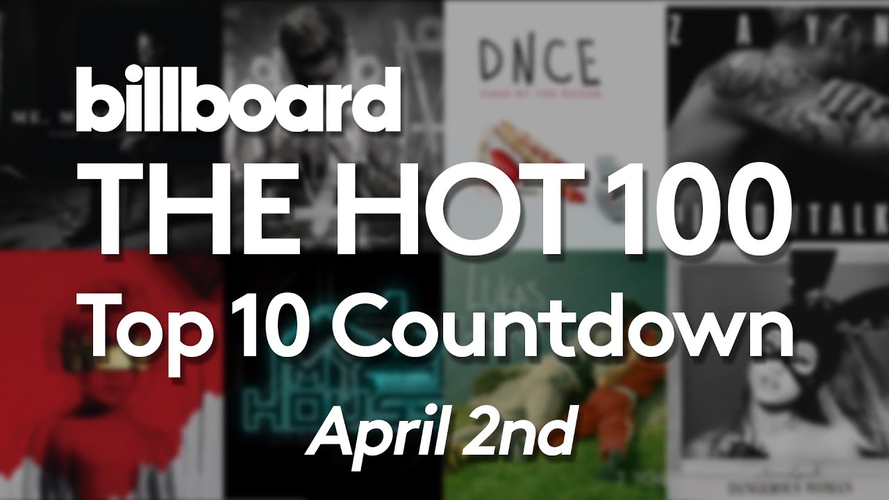 Official Billboard Hot 100 Top 10 April 2 2016 Countdown