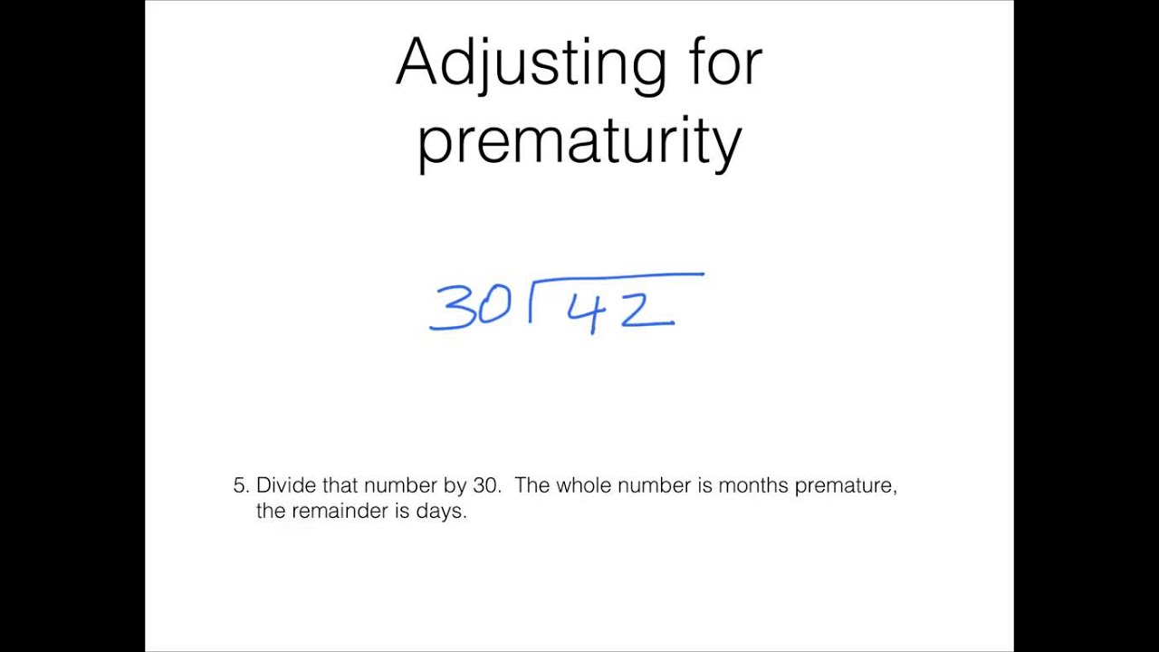 Adjusting age for prematurity