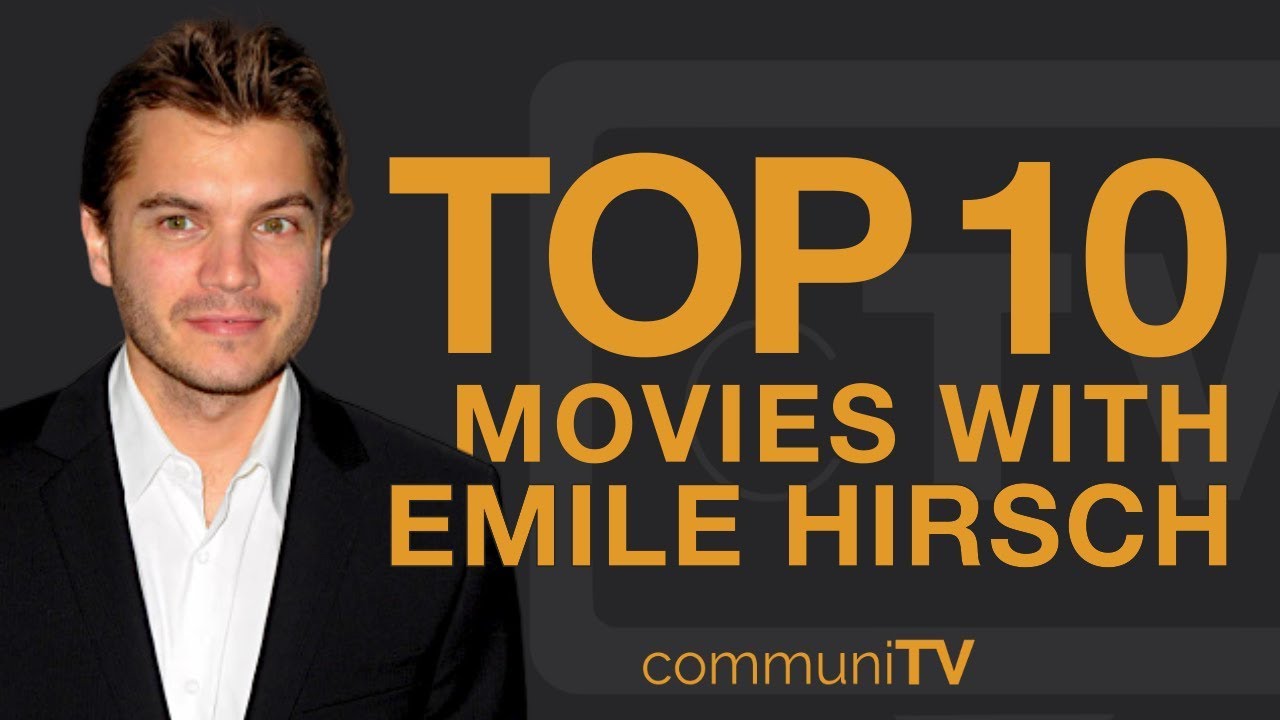 Top 10 Emile Hirsch Movies