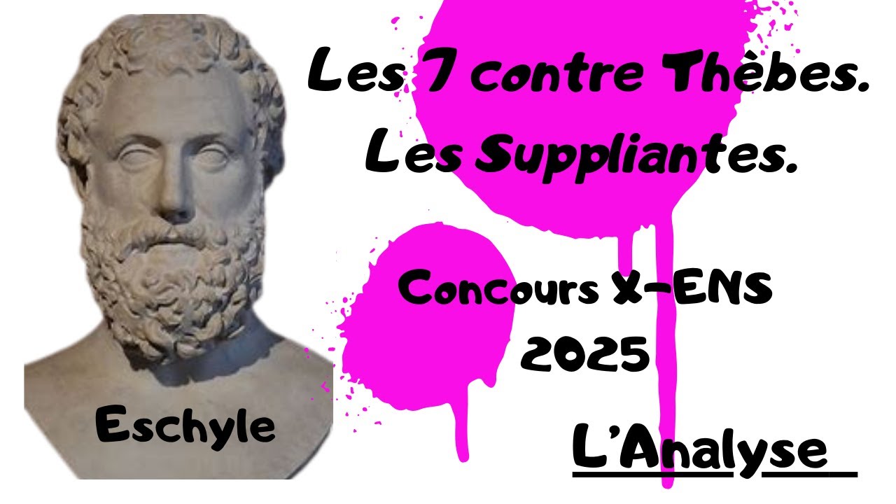 Eschyle - Les 7 contre Thèbes & Les suppliantes - ANALYSE