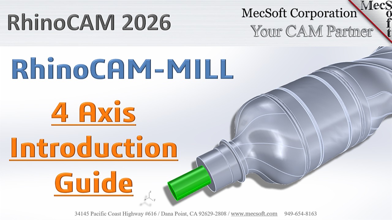 RhinoCAM 2026: Introduction to 4 Axis Machining