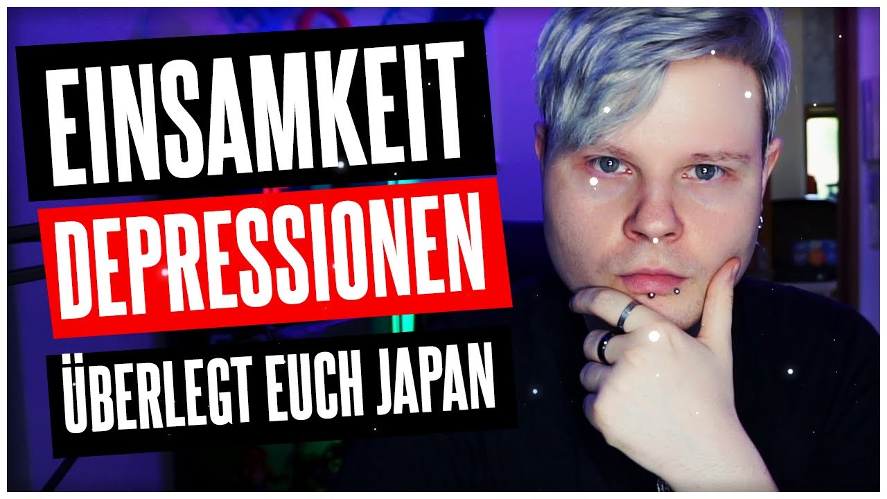 Die WAHRHEIT über DEPRESSIONEN und EINSAMKEIT in JAPAN