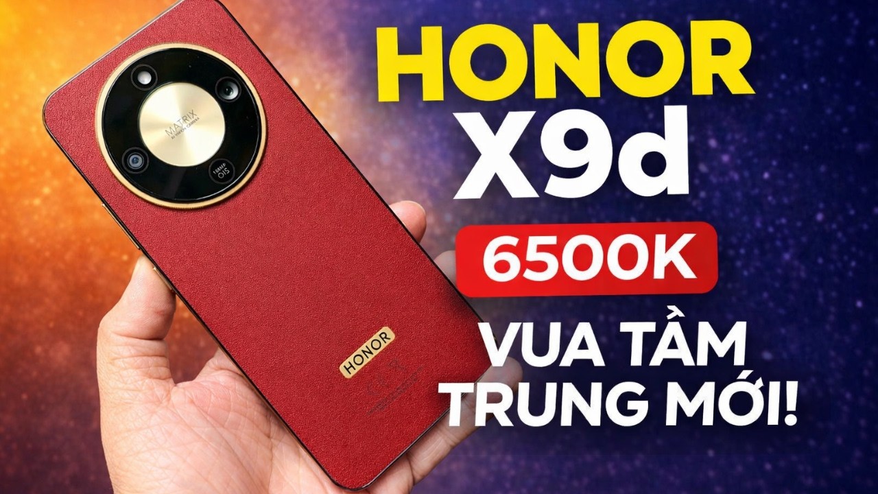 Đánh giá chi tiết Honor X9d: 6tr5, Quá ngon! Vua tầm trung mới! Đánh bại A56 5G