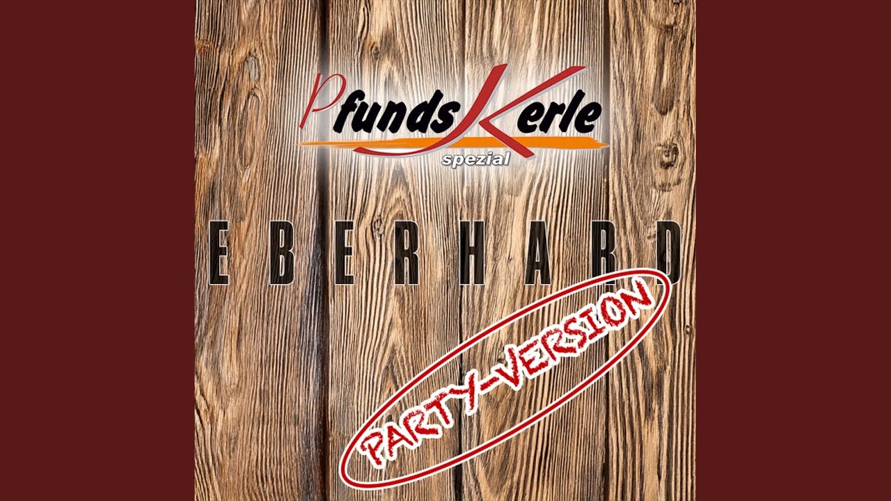 Ja ja der Eberhard (Party Version)