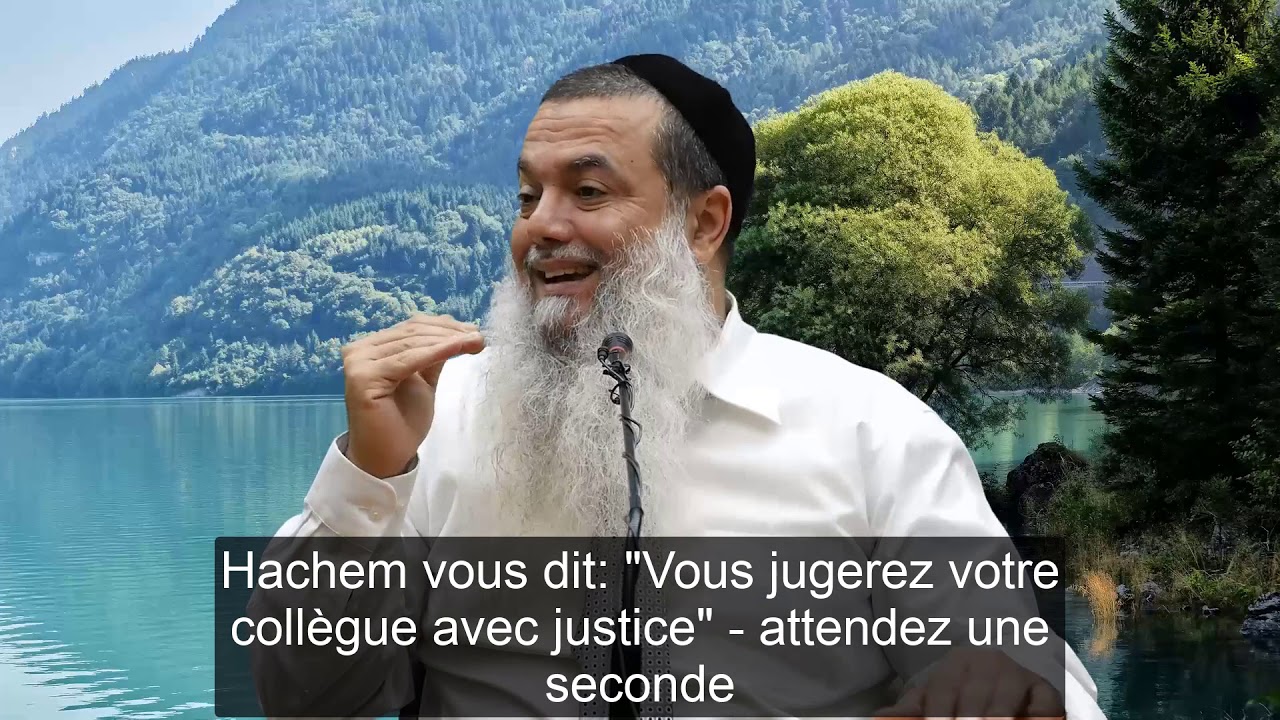 Juger Hachem favorablement _ Rav Ygal Cohen