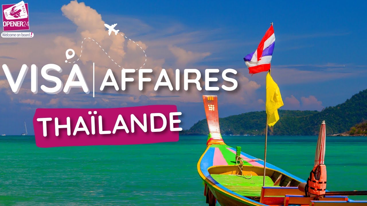 VISA AFFAIRES Tha&iuml;lande