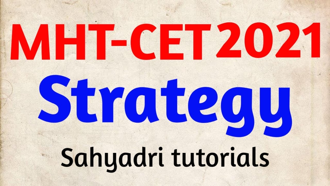 MHT-CET 2021 Strategy