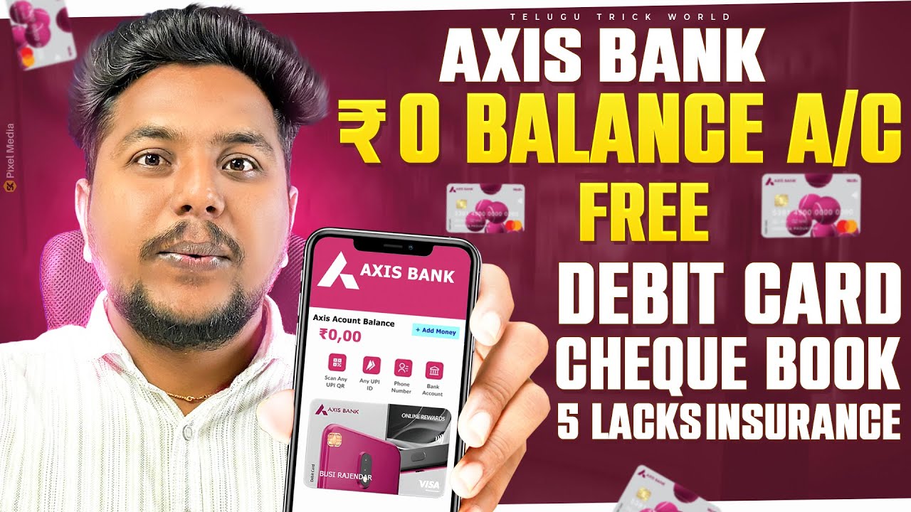 Axis Bank Zero Balance Account | Axis Bank Zero Balance Account Opening 2024
