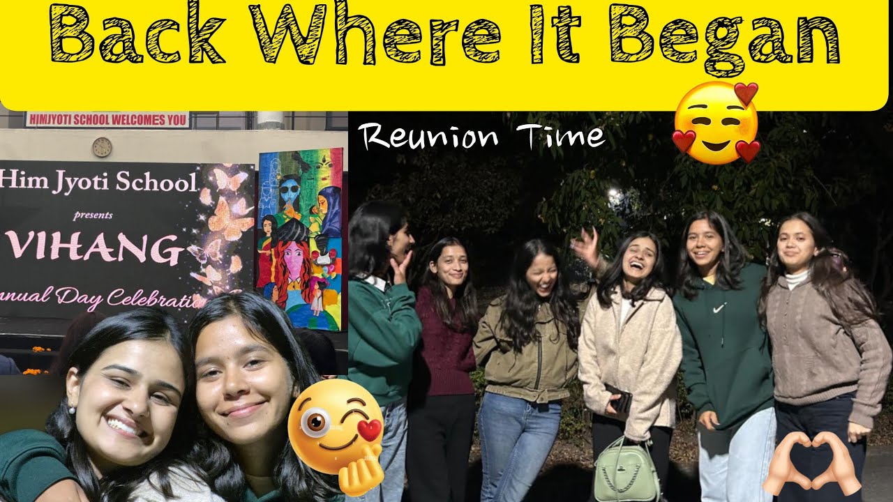Back Where It Began 🩷Reunion Time🪷him jyoti school☺️#friends#schoolmemories#ytindia 