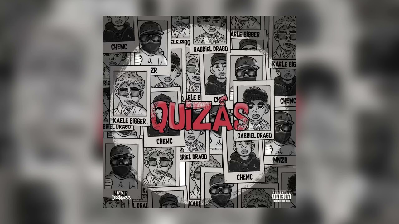 Kaele Bigger - QUIZ&Aacute;S Ft Chemc, MNZR & Gabriel Drago (Prod. Khalil Alexandeer)