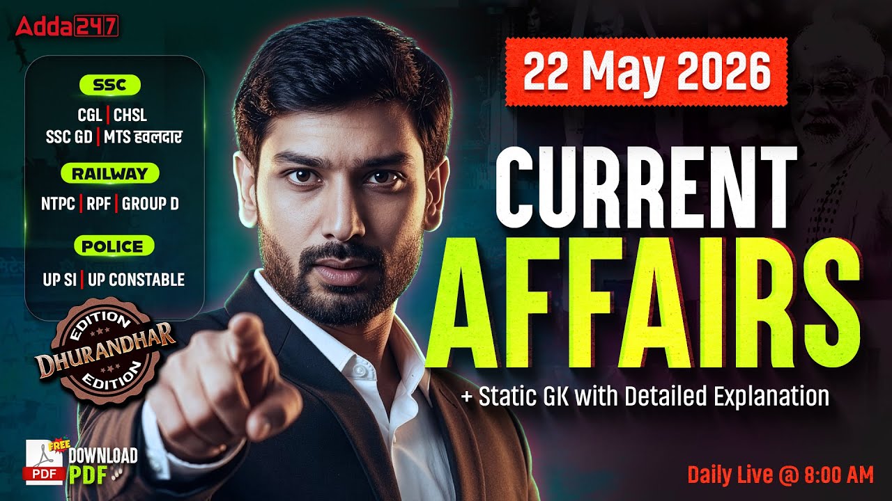 Current Affairs Today | 22th May Current Affairs 2026 | Current Affairs by Ashutosh Sir |SSC Adda247