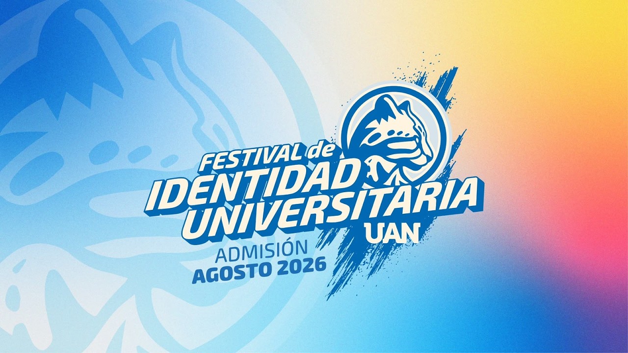 Festival de Identidad Universitaria UAN 2026