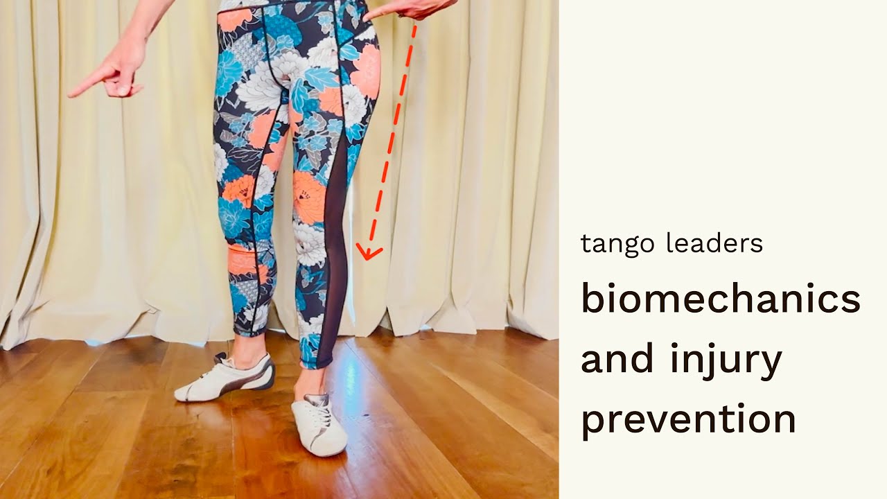 Tango Leader's Biomechanics & Injury Prevention