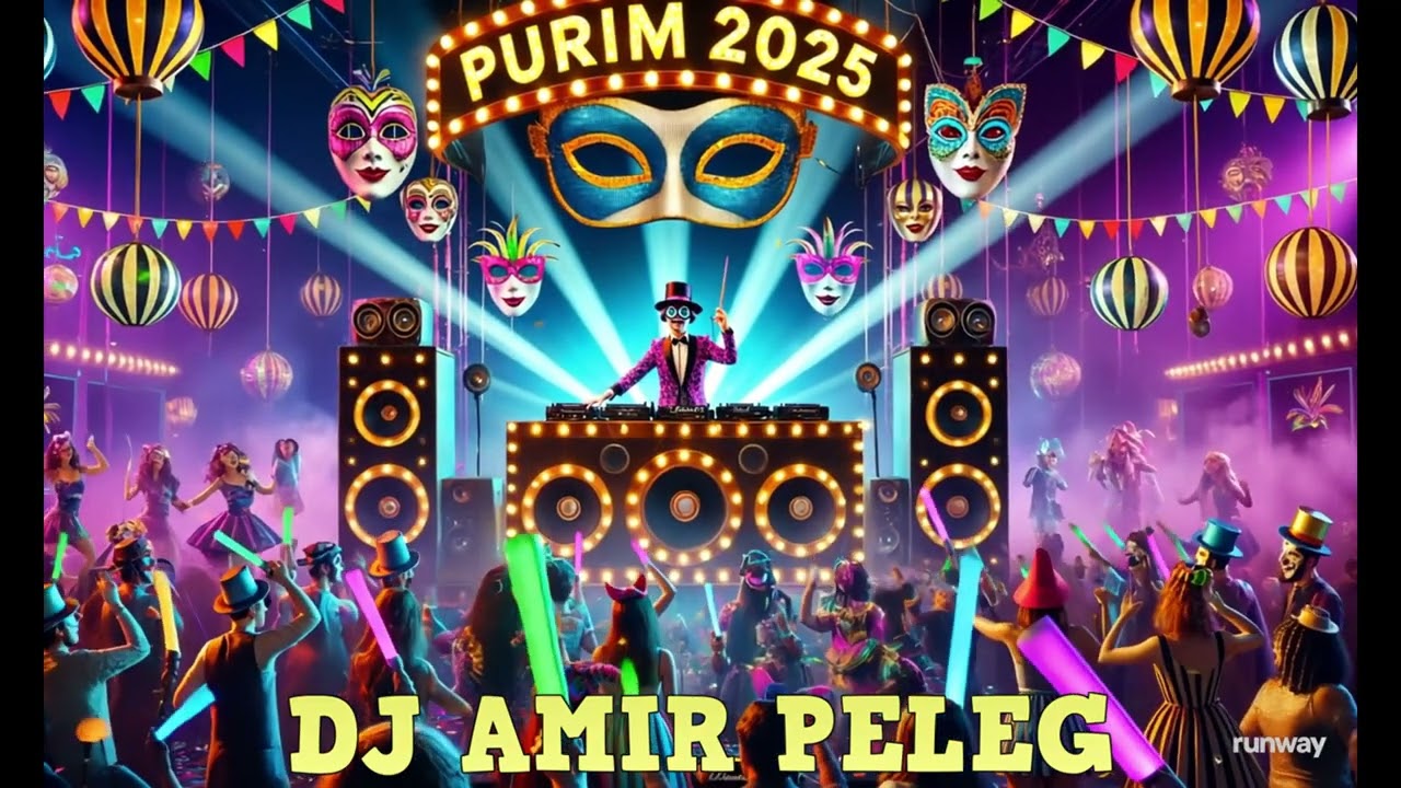 Dj Amir Peleg - סט פורים 2025