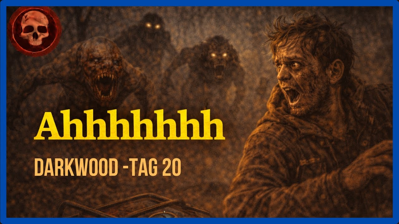 Darkwood - Tag 20 - Ahhhhhhhhhhhh