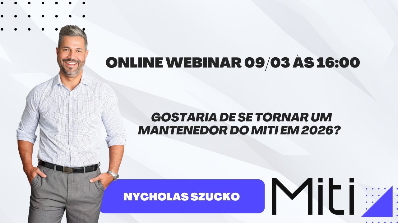 Gostaria de se tornar um mantenedor do MiTi em 2026 ?