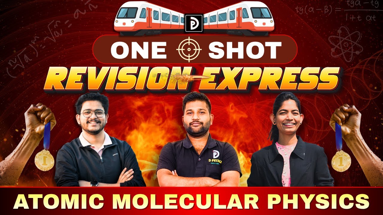 One Shot Revision Dec 2025 | Atomic Molecular Physics | Amruta Maam | D PHYSICS