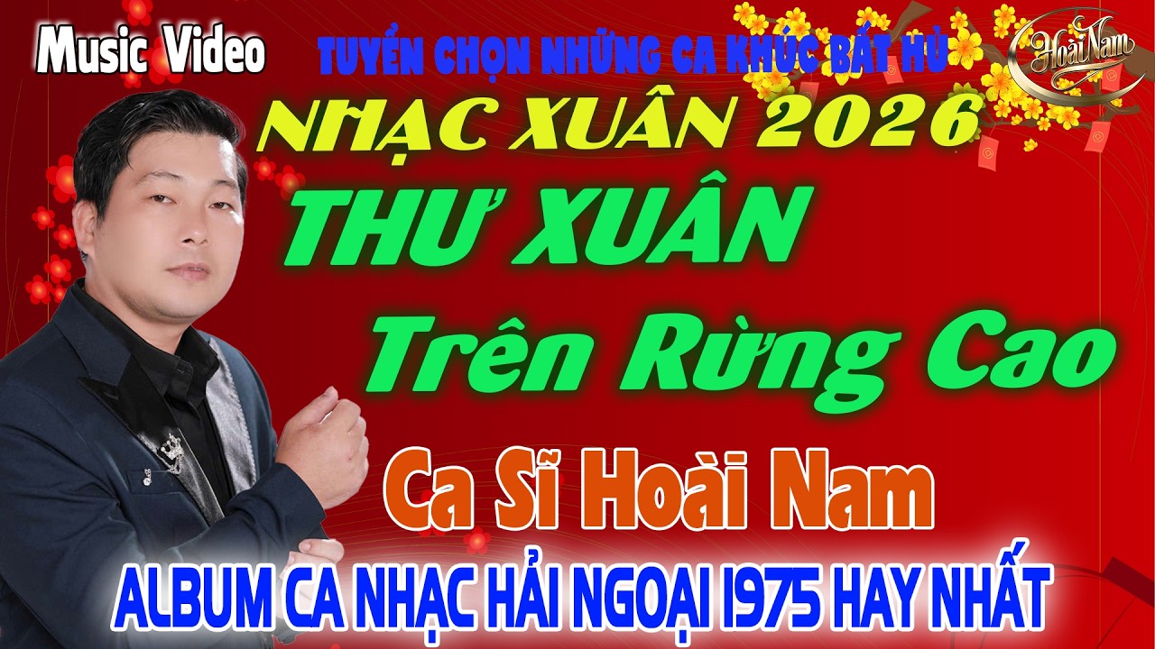 THƯ XUÂN TRÊN RỪNG CAO✨LK Nhạc BOLERO GÂY NGHIỆN ➤ Giọng Ca HOÀI NAM HAY ĐỘC LẠ - HAY NHẤT 2026