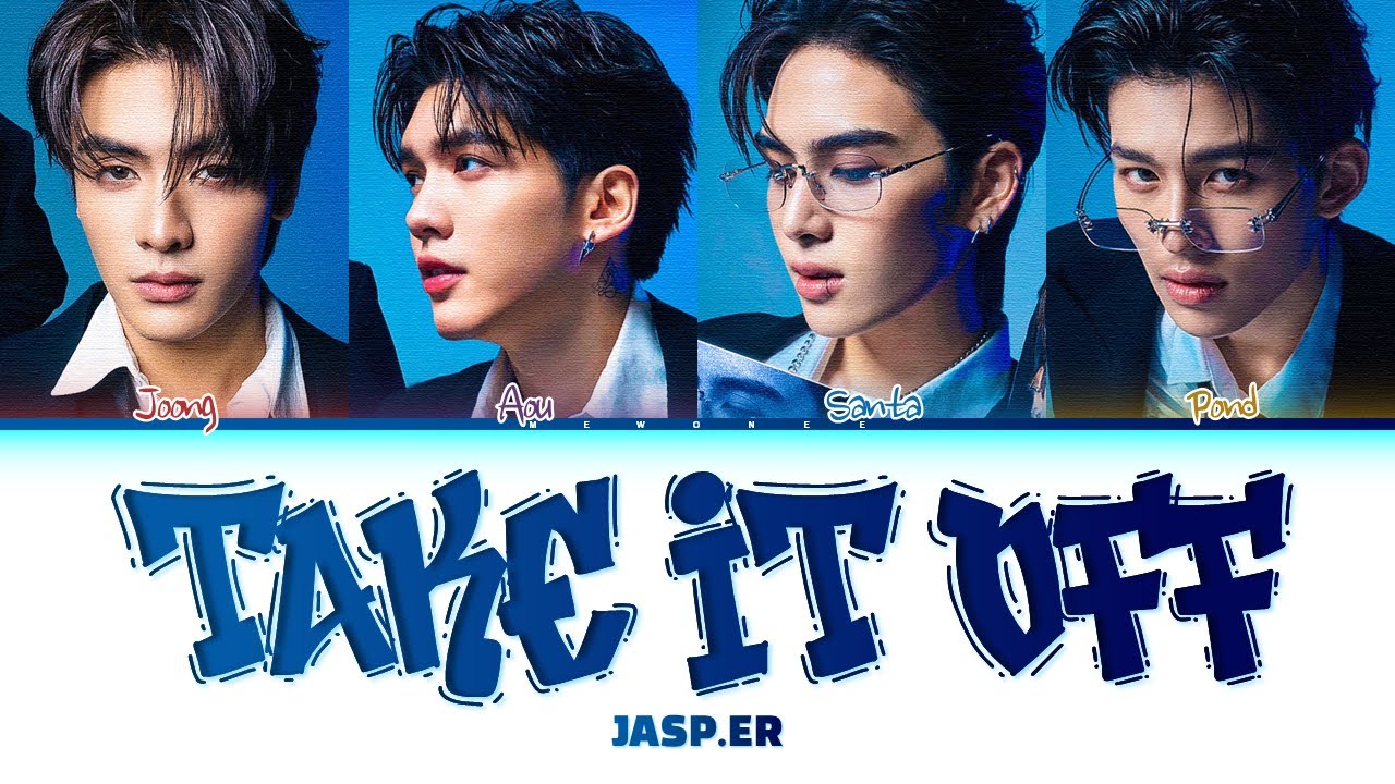 【JASP.ER】 TAKE IT OFF (ถอด)