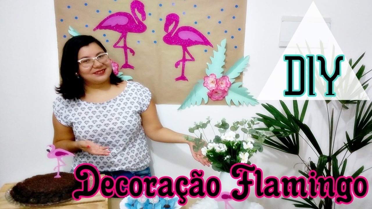 DECORAÇÃO SIMPLES E BARATA - Flamingo Party' - FESTA EM CASA