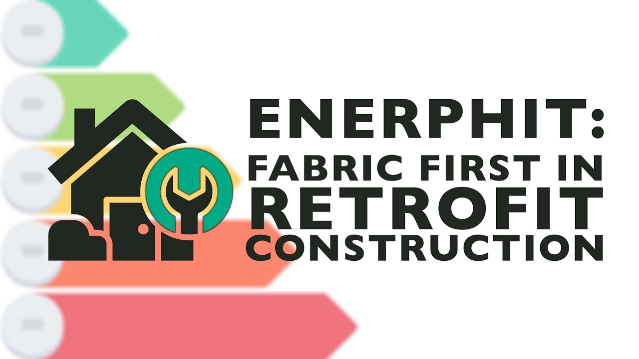Webinar: Enerphit: Fabric First in Retrofit construction