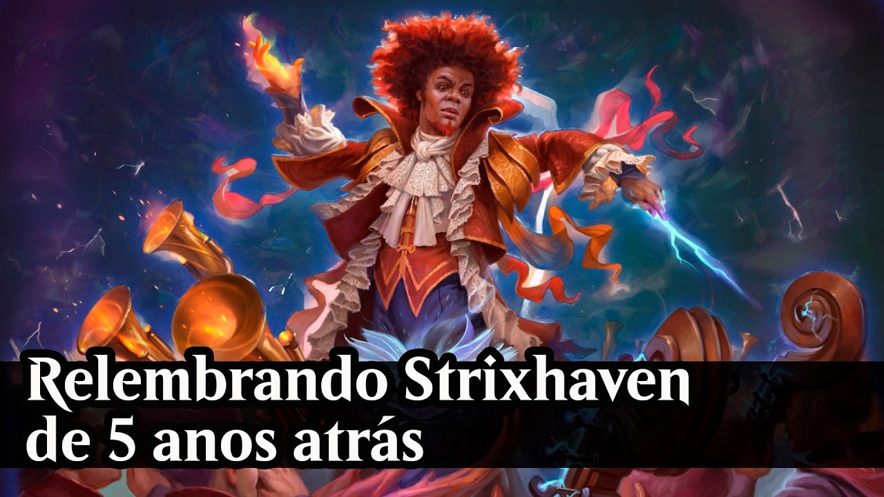 Relembrando Strixhaven de 5 anos atrás