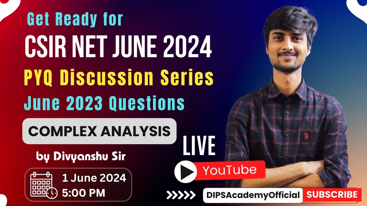 Get ready for CSIR NET June 2024 Exam with PYQ Discussion Series | Complex Analysis by Divyanshu Sir