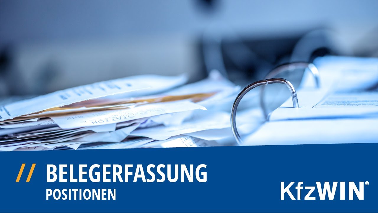 024 - KfzWin Belegerfassung - Positionen