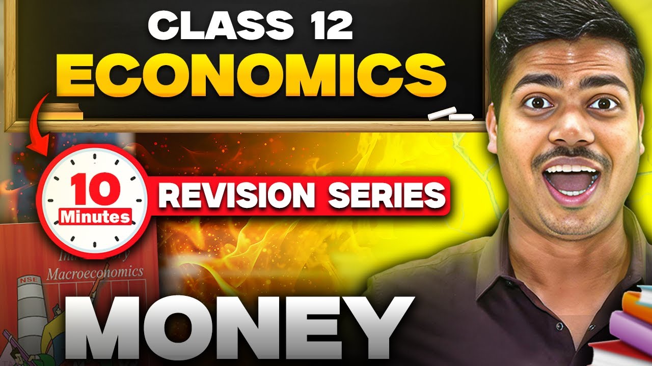 Money | 10 Minutes Revision Series | Class 12 Economics Board exam 2025 | MUST WATCH