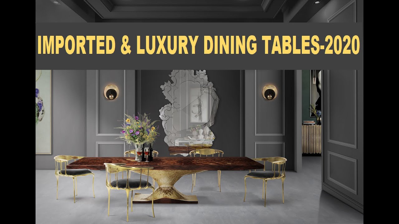 IMPORTED & LUXURY DINING TABLES -2020 #WAQASSSA