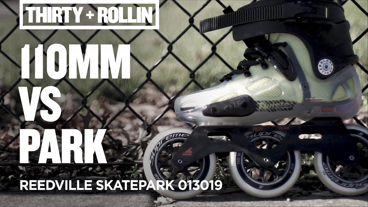 110mm vs Park  | Reedville Skatepark 013019 | Big Wheel Inline Skating